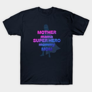 Super Hero Mom T-Shirt